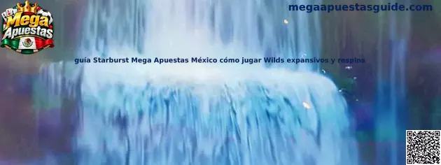 Imagen de referencia de la guía Starburst Mega Apuestas México sobre gemas, Wilds expansivos y respins