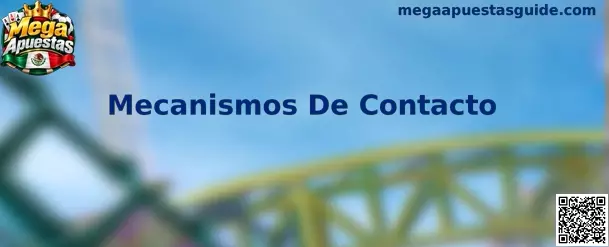 Mecanismos De Contacto oficiales y soporte al cliente en Mega Apuestas
