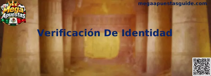 Proceso de Verificación De Identidad en Mega Apuestas
