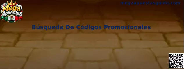 Guía de Mega Apuestas para realizar una búsqueda de códigos promocionales de forma segura