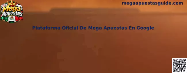 Plataforma Oficial De Mega Apuestas En Google
