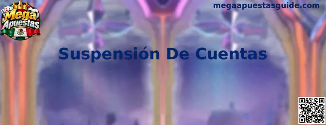 Proceso de resolución para Suspensión De Cuentas en Mega Apuestas